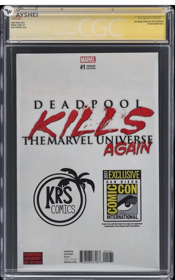 Deadpool Kills the Marvel Universe Again #1 (2017 Marvel) - CGC Signature Series 9.8 - Kirkham